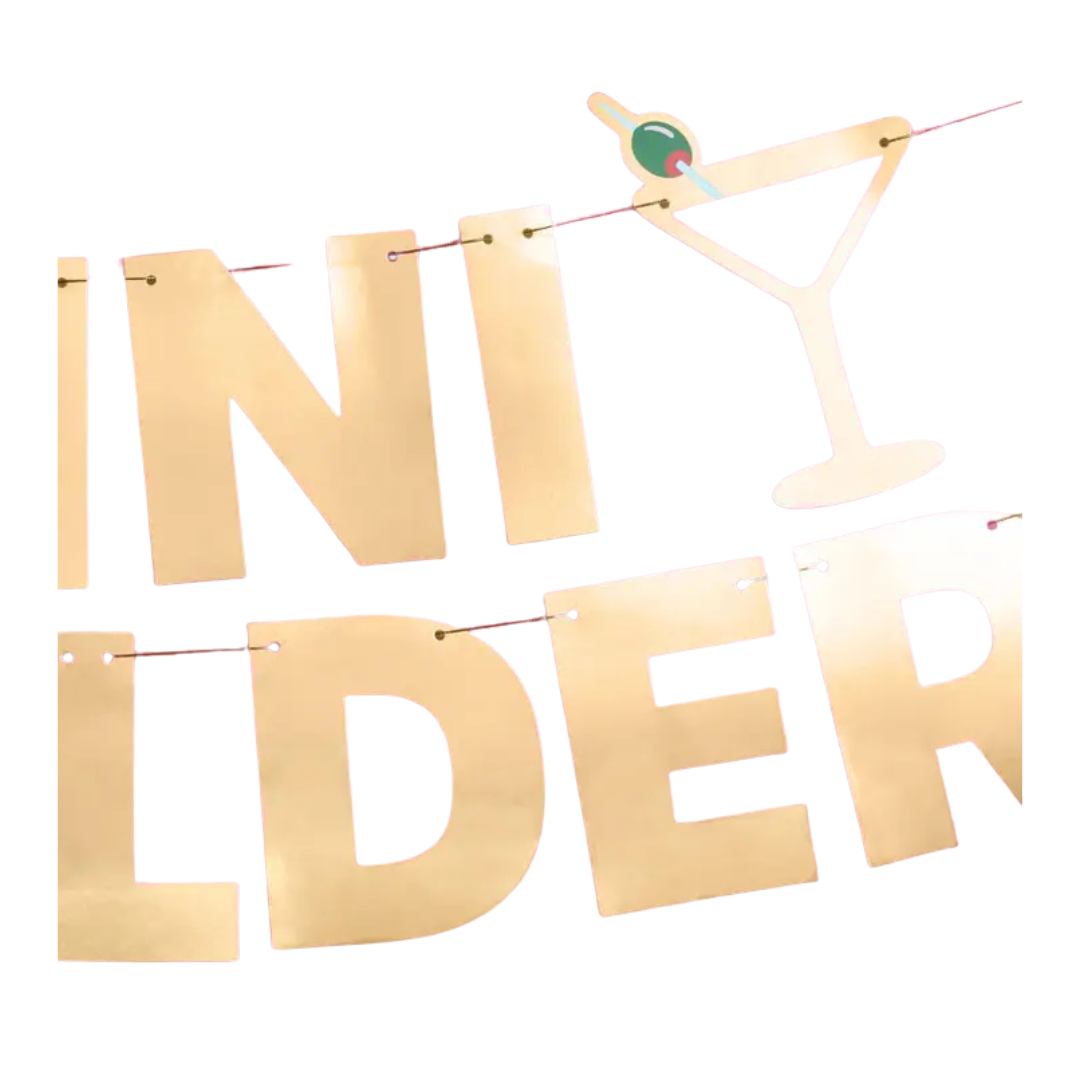 Gold Foil "Tini Bit Older" Banner