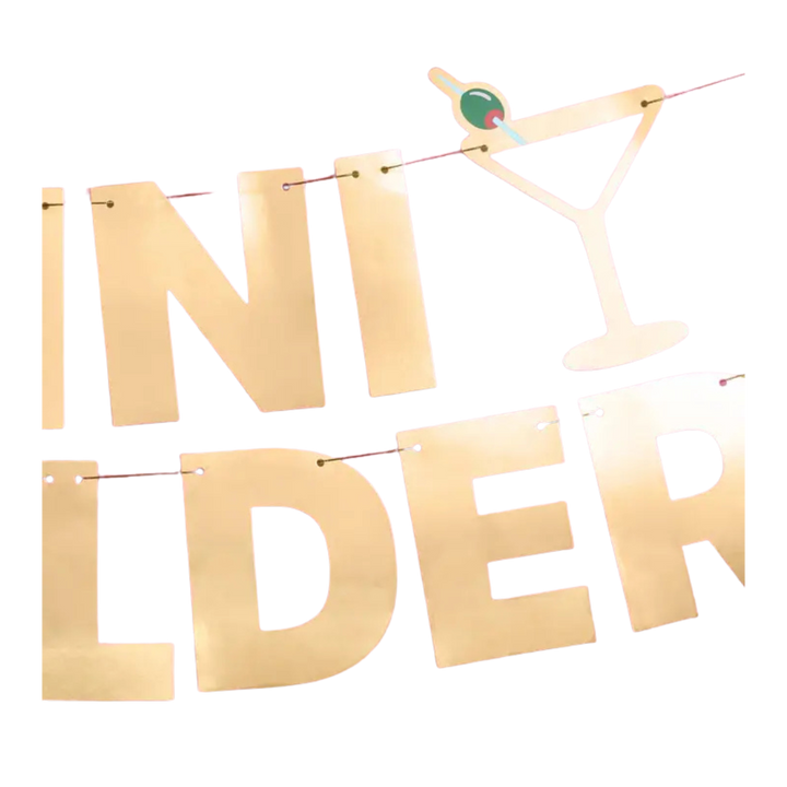 Gold Foil "Tini Bit Older" Banner