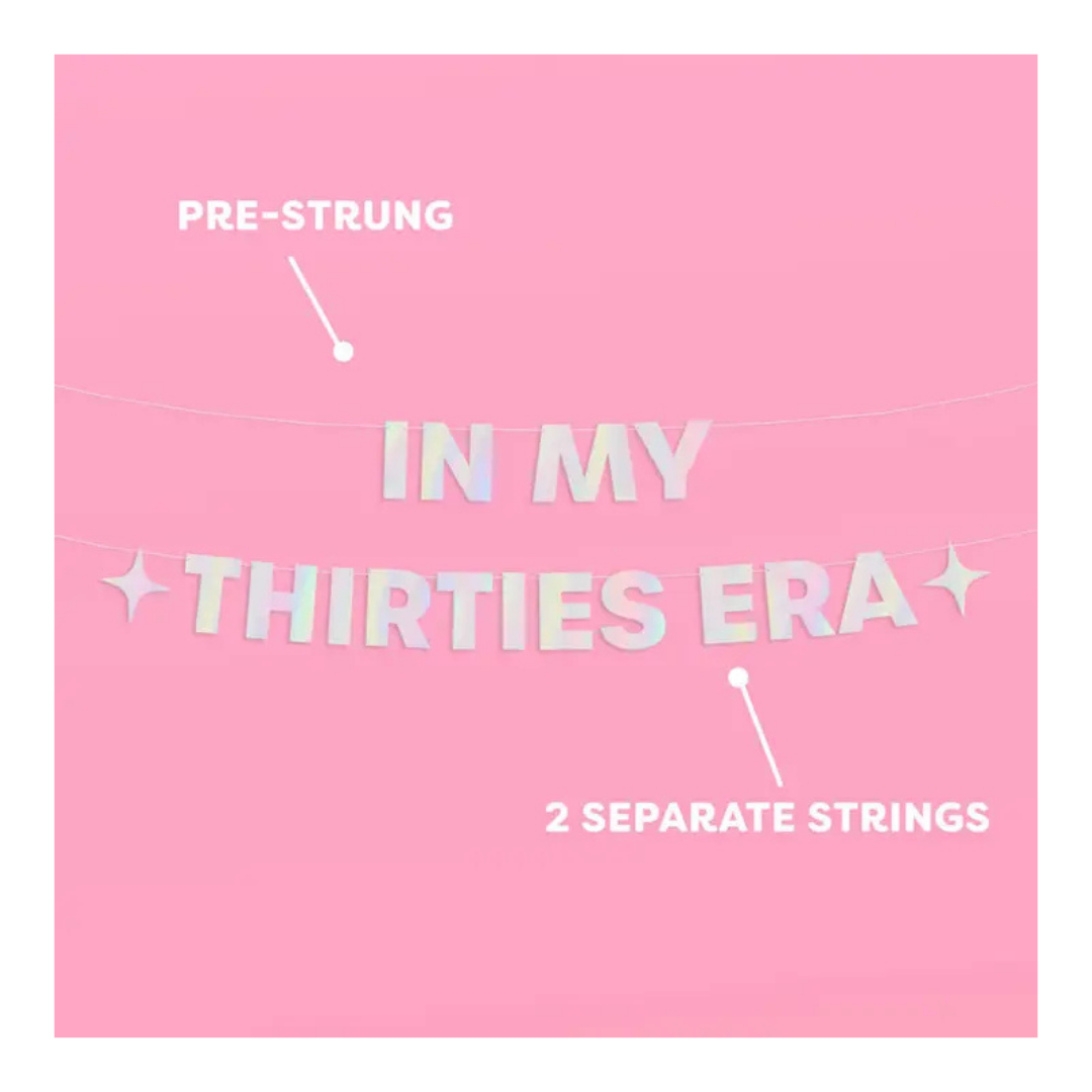 Iridescent "In My Thirties Era" Banner