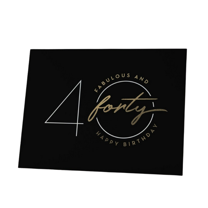 Black and gold birthday card with forty and happy birthday text for 40th birthday from Parte Haus party supply store in Bethesda MD.