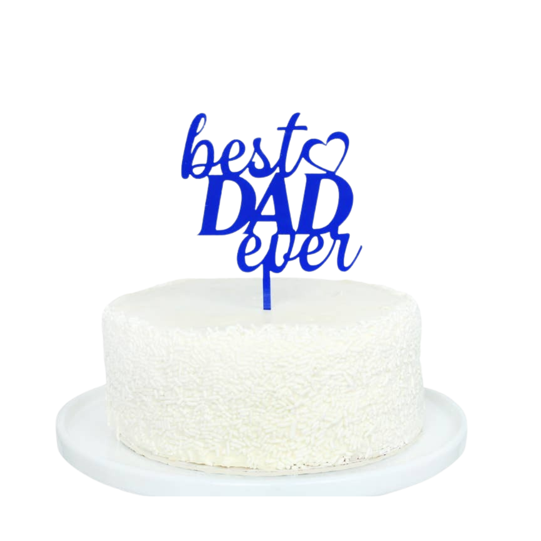 Blue acrylic cake topper with best dad ever text for Father's Day from Parte Haus party supply store in Bethesda MD