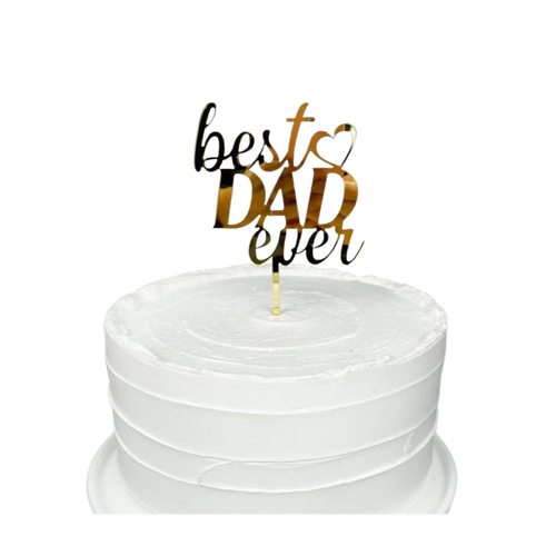 Gold acrylic cake topper with best dad ever script for Father's Day from Parte Haus party supply store in Bethesda MD