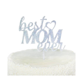 Silver acrylic Best Mom Ever cake topper for Mother's Day from Parte Haus party supply store in Bethesda MD