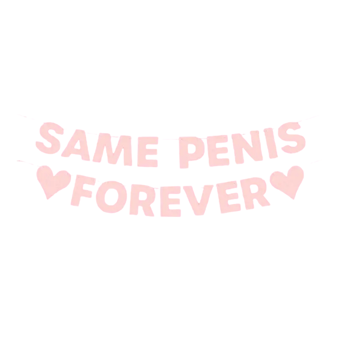Pink Glitter "Same Penis Forever" Banner