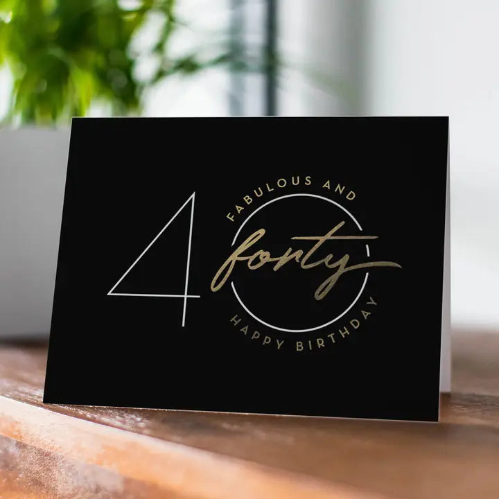 Black and gold fortieth birthday card with elegant script for milestone celebration from Parte Haus party supply store in Bethesda Maryland