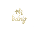 Gold oh baby sign script baby shower decoration from Parte Haus party supply store in Bethesda Maryland