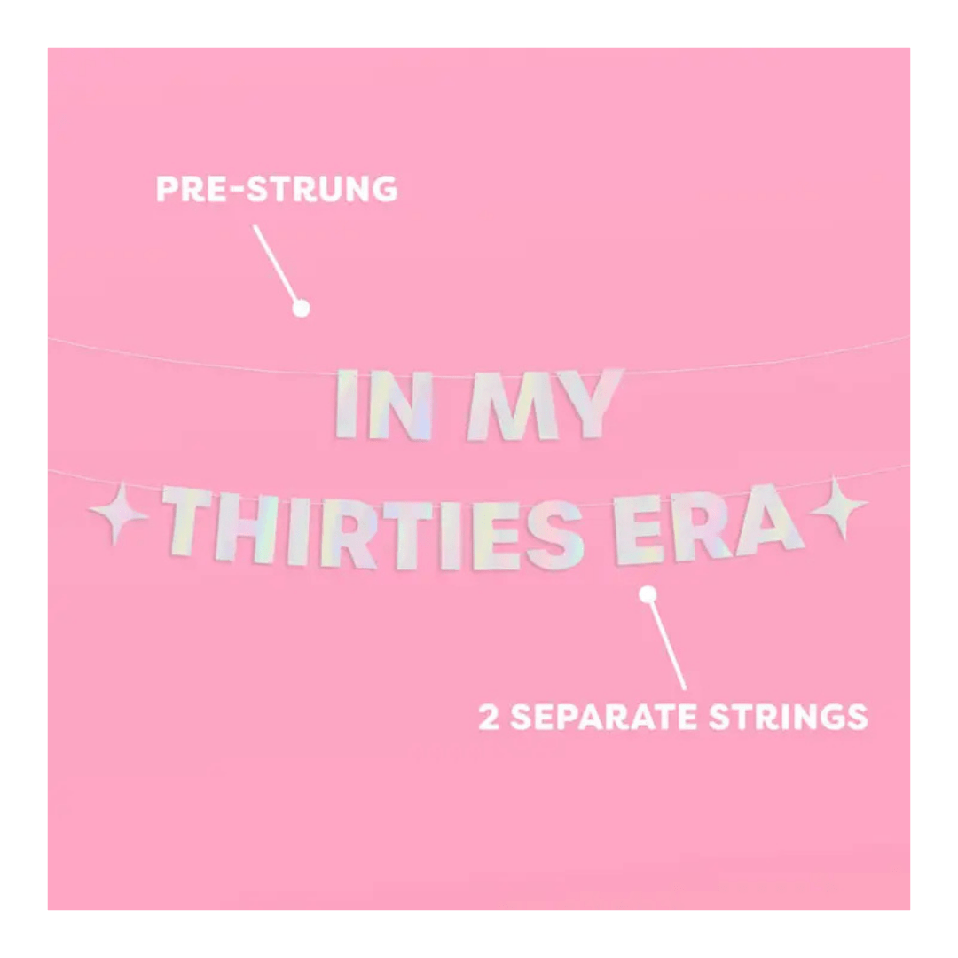 Iridescent "In My Thirties Era" Banner