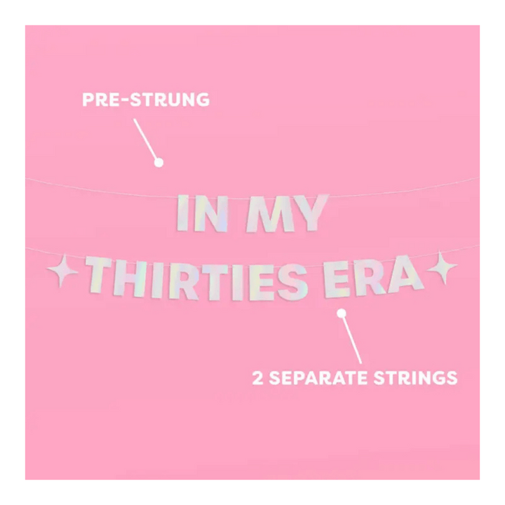 Iridescent "In My Thirties Era" Banner