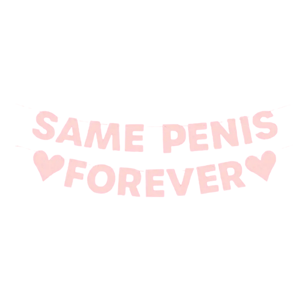 Pink Glitter "Same Penis Forever" Banner