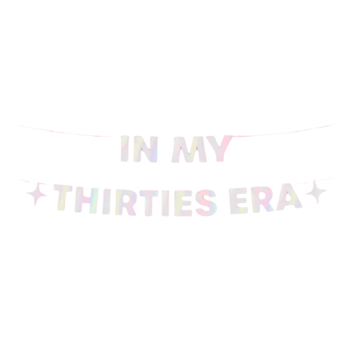 Iridescent "In My Thirties Era" Banner